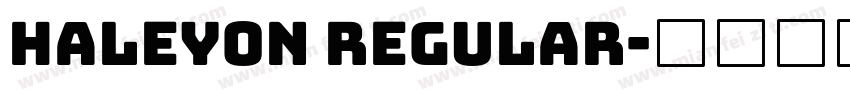 Haleyon Regular字体转换